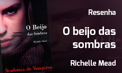 o beijo das sombras